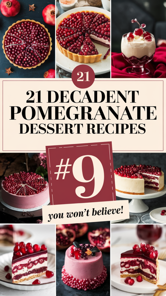 21 Decadent Pomegranate Dessert Recipes That Will Leave You Wanting More 4