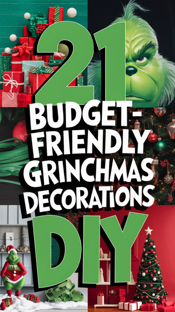 33 Budget-Friendly Grinchmas Decorations DIY for a Merry Grinchmas 1
